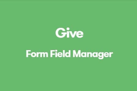 Give Form Field Manager Add-on
