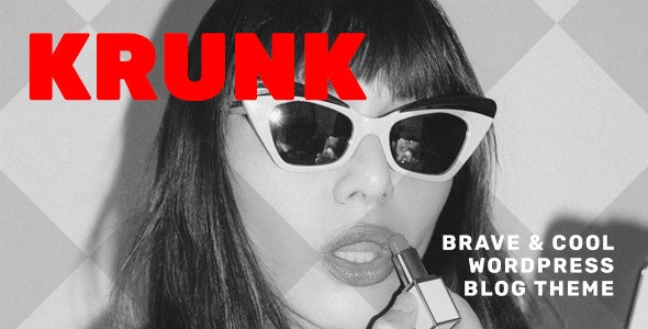 Krunk - Brave - Cool WordPress Blog Theme