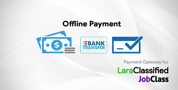 Offline Payment Gateway Plugin for LaraClassified and JobClass