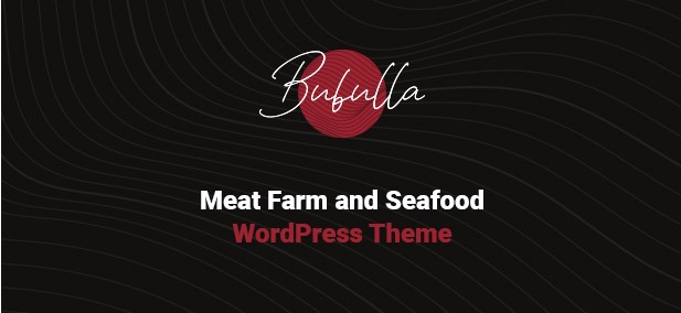 BubullaMeat Farm - Seafood Store WordPress Theme