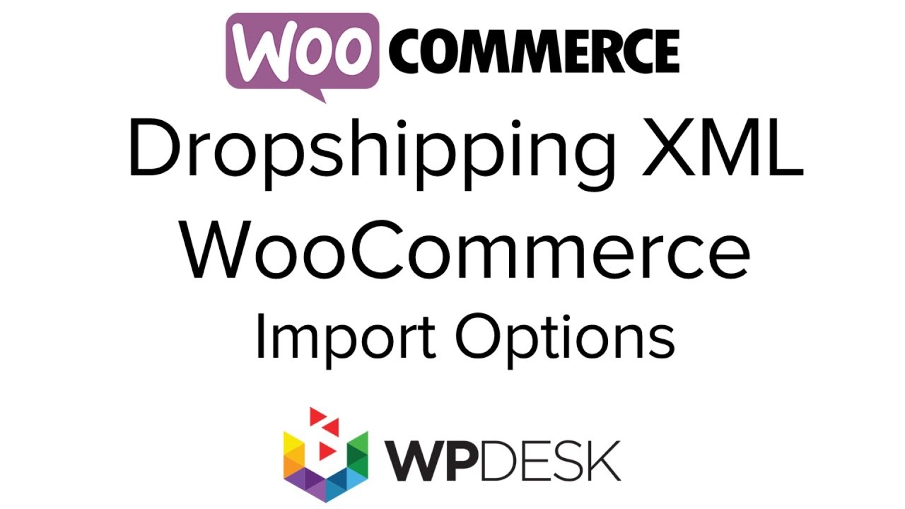 Dropshipping XML WooCommerce by WpDesk