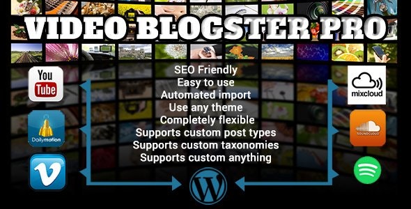Video Blogster Pro - import YouTube videos to WordPress. Also DailyMotion