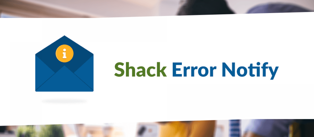Shack Error Notify
