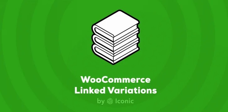 WooCommerce Linked Variationsby Iconic