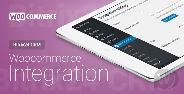 WooCommerce - Bitrix CRM - Integration