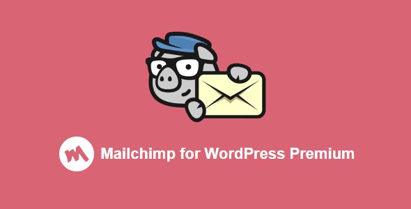 MCWP Mailchimp for WordPress Premium