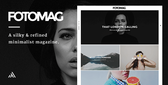 Fotomag - A Silky Minimalist Blogging Magazine WordPress Theme