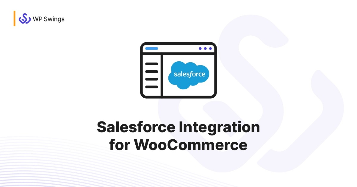 Salesforce Integration for WooCommerce