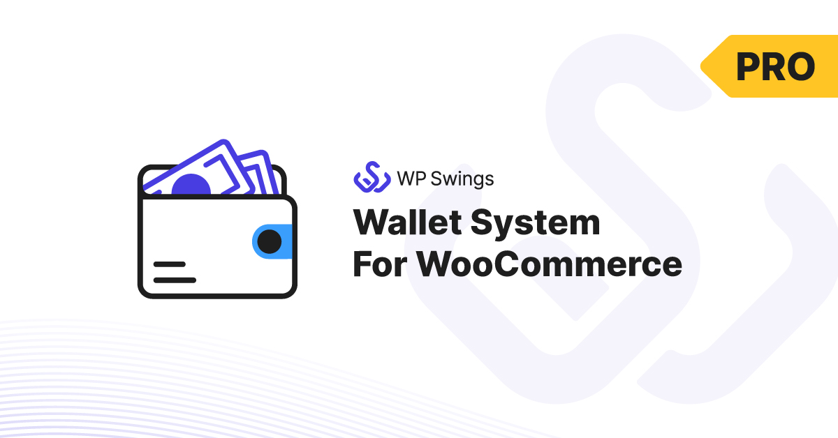 Wallet System for WooCommerce Pro by Wp Swings