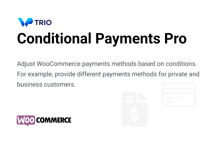 WooCommerce Conditional Payments Pro