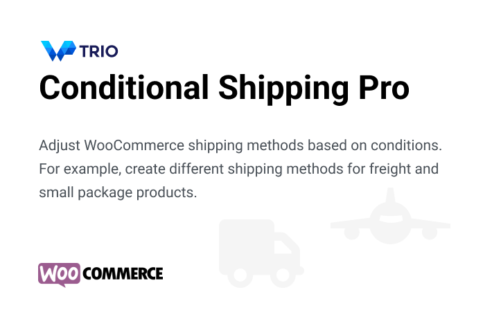 WooCommerce Conditional Shipping Pro [Wp Trio]
