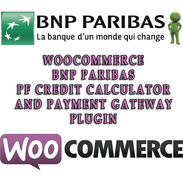 WooCommerce BNP Paribas PF Credit Calculator and payment gateway Plugin