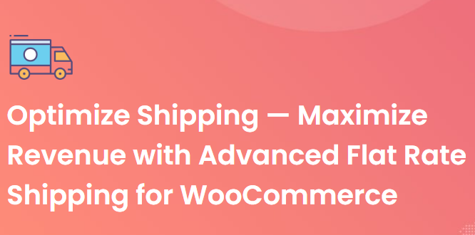 Advanced Flat Rate Shipping For WooCommerce Premium [Thedotstore]