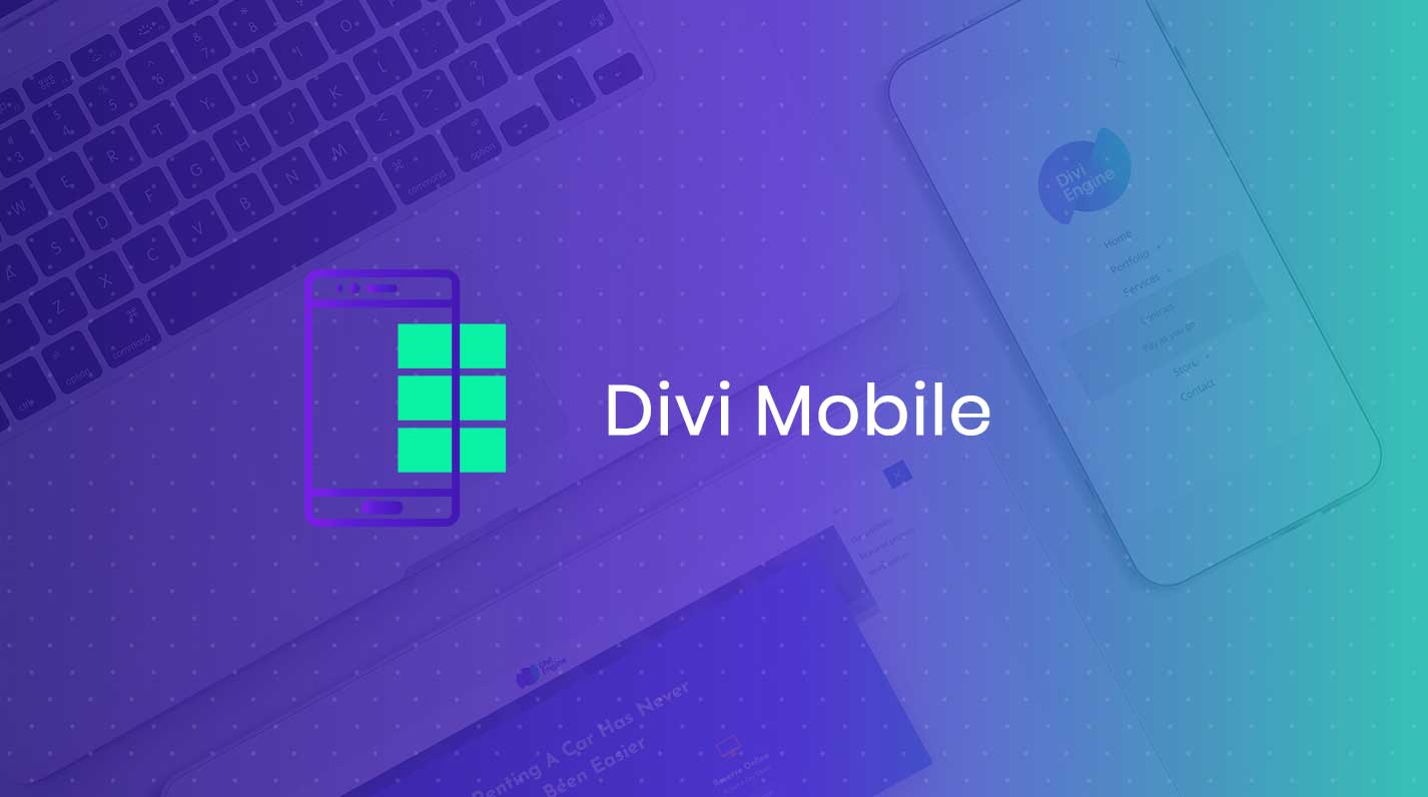 Divi Mobile - Create beautiful