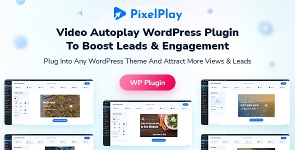 PixelPlay - Video Autoplay And Thumbnail Overlay WordPress Plugin