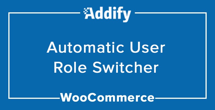 WooCommerce Automatic User Role Switcher