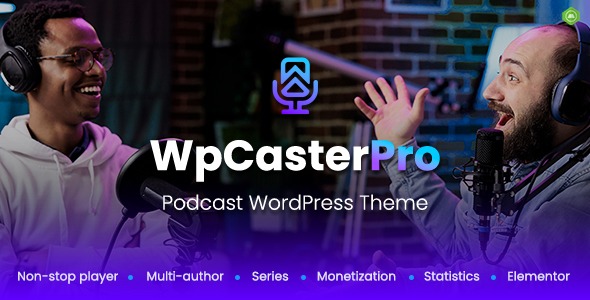 WpCasterPro - Podcast WordPress Theme with Non-Stop Player - Monetization System