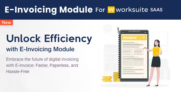 E-Invoicing Module for Worksuite SAAS