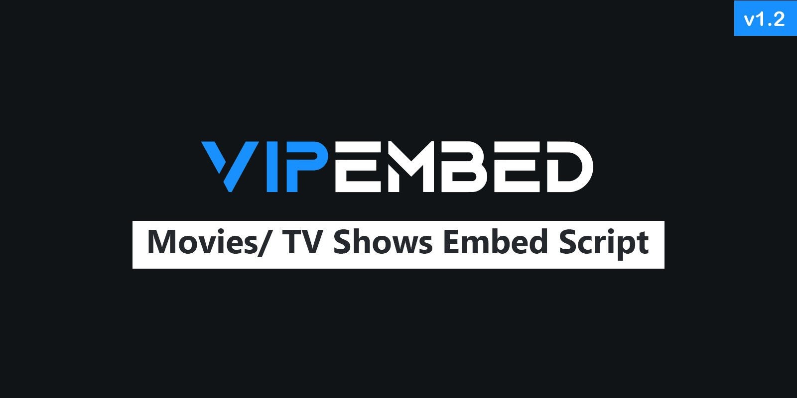 VIPEmbed - Movies TV Shows Embed PHP System