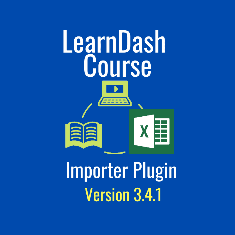 Excel to LearnDash Course Importer Plugin