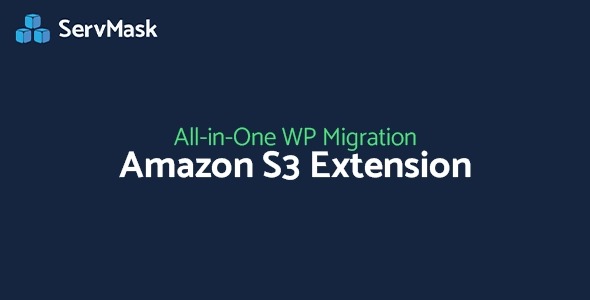 ServMask - All-in-One WP Migration Amazon S3 Extension