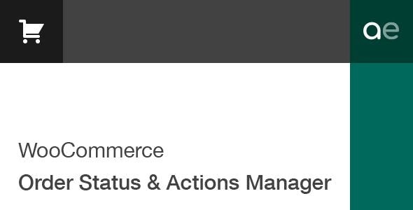 WooCommerce Order Status & Actions Manager