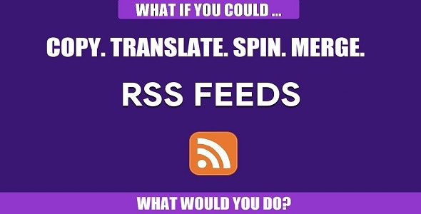 RSS Transmute - Copy, Translate, Spin, Merge RSS Feeds